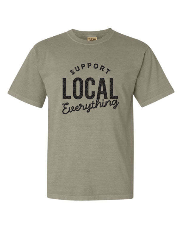 Support Local Everything Shirt